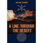 A Line through the Desert: The First Gulf War - Paperback