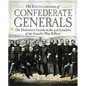 The Encyclopedia of Confederate Generals: The Definitive Guide to the 426 Leaders of the South's War Effort - Hardcover