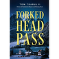 Forked Head Pass - Paperback