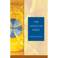 The Anglican Spirit: Seabury Classics - Paperback
