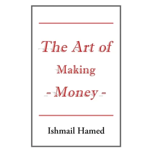 The Art of Making Money - Paperback