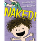 Naked! - Hardcover