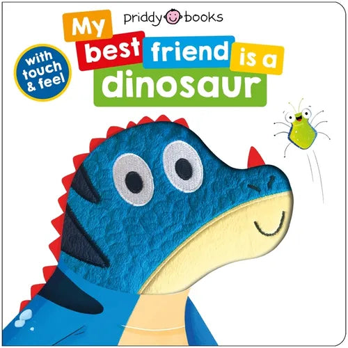 My Best Friend: Is a Dinosaur - Board Book