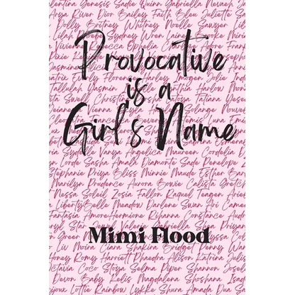 Provocative is a Girl's Name - Paperback