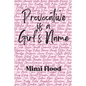 Provocative is a Girl's Name - Paperback