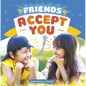 Friends Accept You - Hardcover