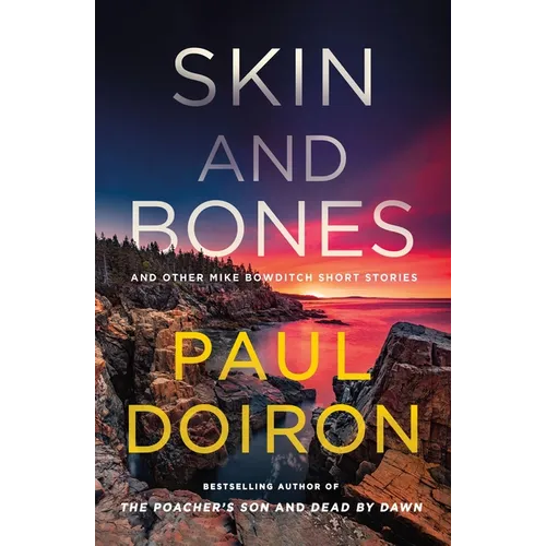 Skin and Bones: And Other Mike Bowditch Short Stories - Paperback
