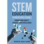 Stem Education in Underserved Schools: Promoting Equity, Access, and Excellence - Hardcover