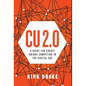 CU 2.0: A Guide for Credit Unions Competing in the Digital Age - Hardcover