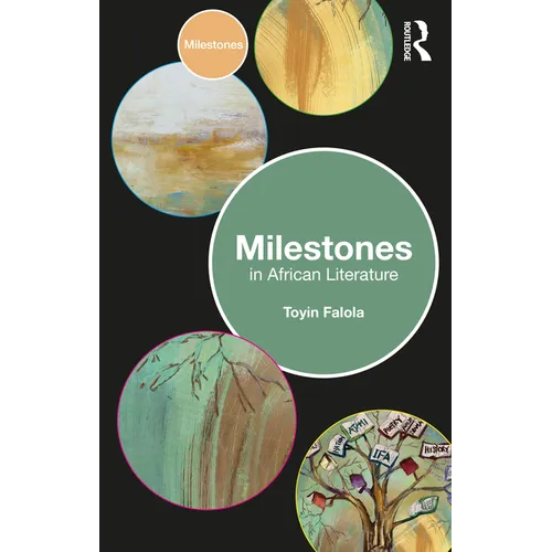 Milestones in African Literature - Paperback
