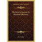 The Keys to Success or Personal Efficiency - Hardcover