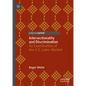 Intersectionality and Discrimination: An Examination of the U.S. Labor Market - Hardcover