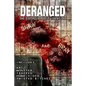 Deranged: The Complete Joint Works of Shaw and Bray. - Paperback