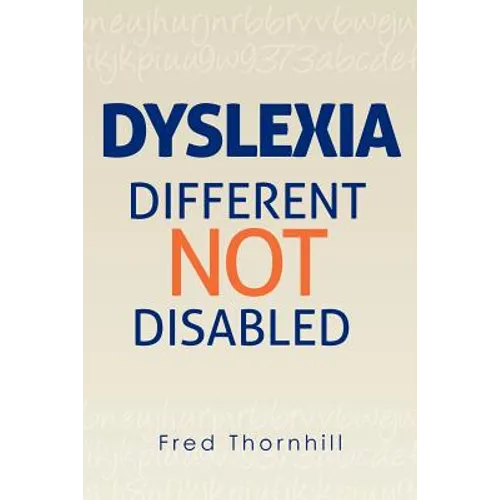Dyslexia: Different not Disabled - Paperback