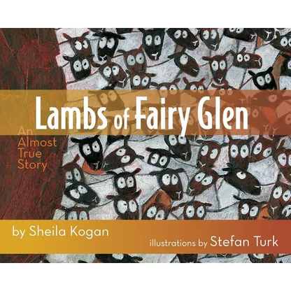 Lambs of Fairy Glen: An Almost True Story - Hardcover