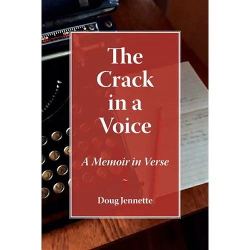 The Crack in a Voice: A Memoir in Verse - Paperback