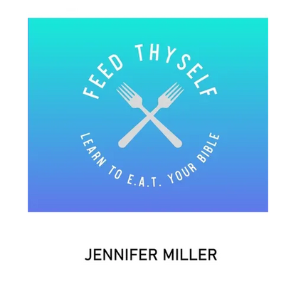 Feed Thyself: Learn to E.A.T. Your Bible - Paperback