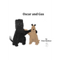 Oscar and Gus - Paperback