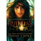 Ruthless Magic - Hardcover