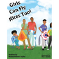 Girls Can Fly Kites Too ! - Hardcover