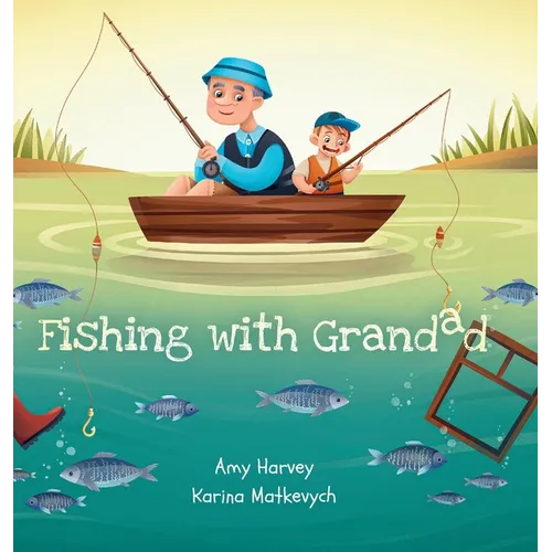 Fishing With Grandad - Hardcover