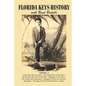Florida Keys History with Brad Bertelli: Volume 1 - Paperback