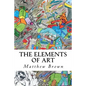 The Elements of Art - Paperback