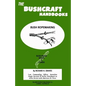 The Bushcraft Handbooks - Bush Ropemaking - Paperback