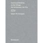 Continued Building on City, Settlement, Village: A Plea - Hardcover