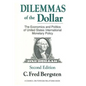 Dilemmas of the Dollar: Economics and Politics of United States International Monetary Policy - Paperback