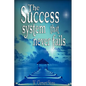 The Success System That Never Fails - Hardcover