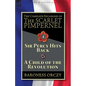 The Complete Escapades of The Scarlet Pimpernel-Volume 4: Sir Percy Hits Back & A Child of the Revolution - Paperback