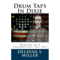 Drum Taps In Dixie: Memoirs Of A Drummer Boy 1861-1865 - Paperback
