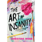 The Art of Insanity - Hardcover