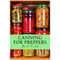 Canning for Preppers - Paperback