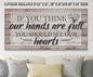 If You Think Our Hands Are Full - Canvas