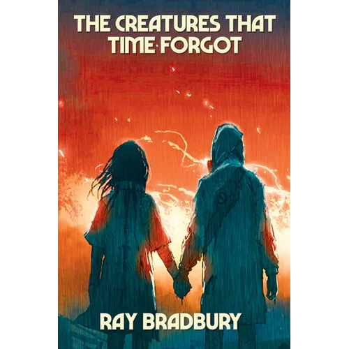 The Creatures That Time Forgot - Paperback