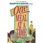 One Meal at a Time: The Incredibly Simple Low-Fat Diet for a Happier, Healthier Life - Paperback