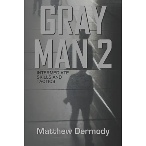 Gray Man 2: Intermediate Skills and Tactics - Paperback