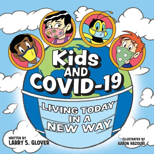 Kids and Covid-19: Living Today in a New Way - Paperback