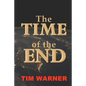 The Time of the End - Paperback