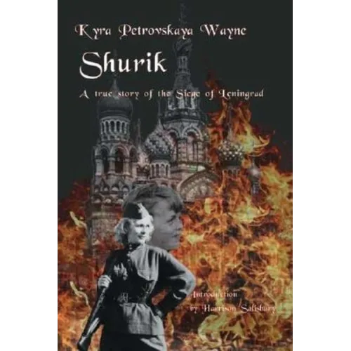 Shurik: A True Story of the Siege of Leningrad - Paperback
