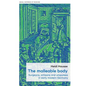 The Malleable Body: Surgeons, Artisans, and Amputees in Early Modern Germany - Hardcover