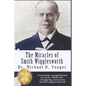 The Miracles of Smith Wigglesworth - Paperback