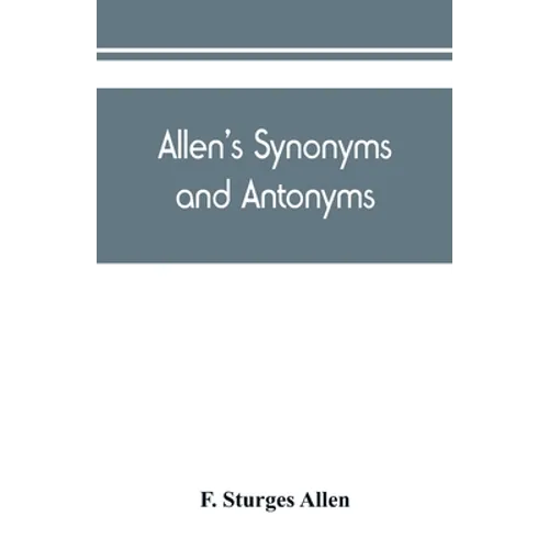 Allen's synonyms and antonyms - Paperback