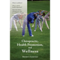 Chiropractic, Health Promotion, and Wellness: . - Paperback