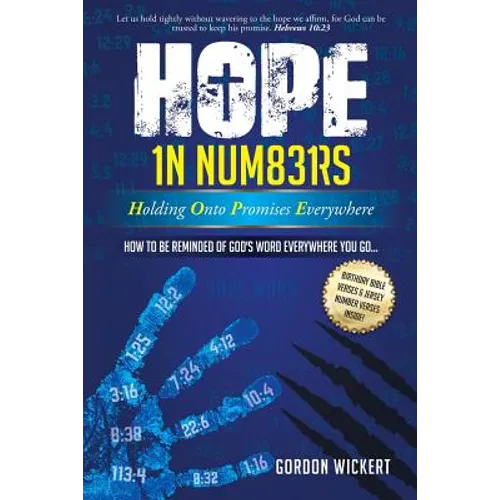 HOPE In Numbers - Holding Onto Promises Everywhere: How to be Reminded of God's Word Everywhere You Go! - Paperback