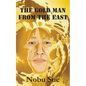 The Gold Man from the East - Paperback