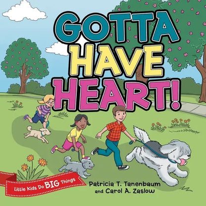 Gotta Have Heart! - Paperback