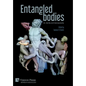 Entangled Bodies: Art, Identity and Intercorporeality - Hardcover